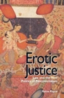 Image for Erotic justice  : law and the new politics of postcolonialism