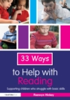 Image for 33 ways to help with reading  : supporting children who struggle with basic skills