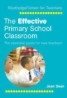 Image for The Effective Primary School Classroom : The Essential Guide for New Teachers