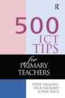 Image for 500 ICT Tips for Primary Teachers