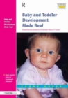 Image for Baby and Toddler Development Made Real