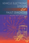 Image for Vehicle Electronic Systems and Fault Diagnosis