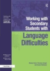 Image for Working with Secondary Students who have Language Difficulties