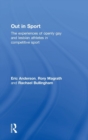 Image for Out in sport  : the experiences of openly gay and lesbian athletes in competitive sport