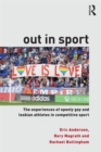 Image for Out in sport  : the experiences of openly gay and lesbian athletes in competitive sport