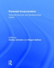 Image for Parental incarceration  : personal accounts and developmental impact