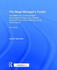 Image for The stage manager&#39;s toolkit  : templates and communication techniques to guide your theatre production from first meeting to final performance
