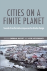 Image for Cities on a finite planet  : towards transformative responses to climate change