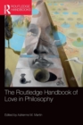 Image for The Routledge Handbook of Love in Philosophy