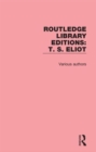 Image for Routledge Library Editions: T. S. Eliot