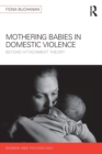 Image for Mothering Babies in Domestic Violence