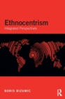 Image for Ethnocentrism  : integrated perspectives