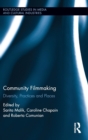 Image for Community filmmaking  : diversity, practices and places