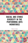 Image for Racial and ethnic diversity in the performing arts workforce