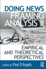 Image for Doing news framing analysis  : empirical and theoretical perspectivesII