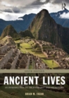 Image for Ancient lives  : an introduction to archaeology and prehistory