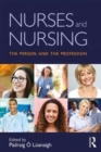 Image for Nurses and nursing  : the person and the profession