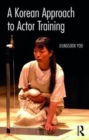 Image for A Korean Approach to Actor Training
