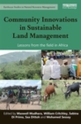 Image for Community innovations in sustainable land management  : lessons from the field in Africa