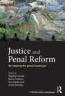 Image for Justice and penal reform  : re-shaping the penal landscape