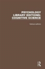 Image for Psychology Library Editions: Cognitive Science