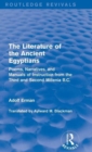 Image for The literature of the ancient Egyptians  : poems, narratives, and manuals of instruction from the third and second millenia B.C.