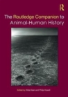 Image for The Routledge Companion to Animal-Human History