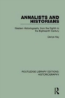 Image for Annalists and historians  : Western historiography from the VIIIth to the XVIIIth century