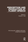 Image for Perception and Production of Fluent Speech