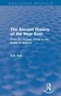 Image for The ancient history of the Near East  : from the earliest times to the battle of Salamis