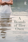 Image for A womb of her own  : women&#39;s struggle for sexual and reproductive autonomy