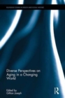 Image for Diverse Perspectives on Aging in a Changing World