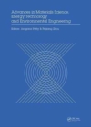 Image for Advances in materials sciences, energy and environmental engineering  : proceedings of the International Conference on Materials Science, Energy Technology and Environmental Engineering, MSETEE 2016,
