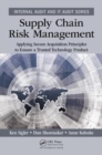 Image for Supply chain risk management  : applying secure acquisition principles to ensure a trusted technology product