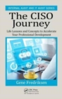 Image for The CISO journey  : life lessons and concepts to accelerate your professional development