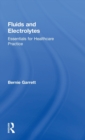 Image for Fluids and electrolytes  : essentials for nursing and healthcare practice