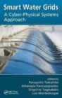 Image for Smart water grids  : a cyber-physical systems approach