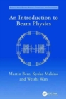 Image for An Introduction to Beam Physics