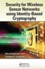 Image for Security for Wireless Sensor Networks using Identity-Based Cryptography