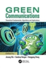 Image for Green communications  : theoretical fundamentals, algorithms and applications