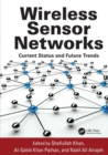 Image for Wireless sensor networks  : current status and future trends