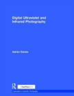 Image for Digital Ultraviolet and Infrared Photography