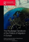 Image for The Routledge handbook of the politics of migration in Europe