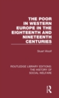 Image for The Poor in Western Europe in the Eighteenth and Nineteenth Centuries