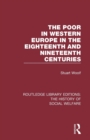 Image for The Poor in Western Europe in the Eighteenth and Nineteenth Centuries