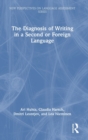 Image for The diagnosis of writing in a second or foreign language  : European perspectives
