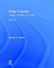 Image for Drugs in society  : causes, concepts, and control