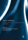 Image for Human Trafficking : A Complex Phenomenon of Globalization and Vulnerability
