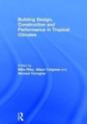 Image for Building design, construction and performance in tropical climates