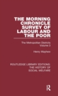 Image for The Morning Chronicle survey of labour and the poor  : the metropolitan districtsVolume 3